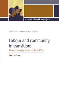 Labour and community in transition: Alliances for public services in South Africa